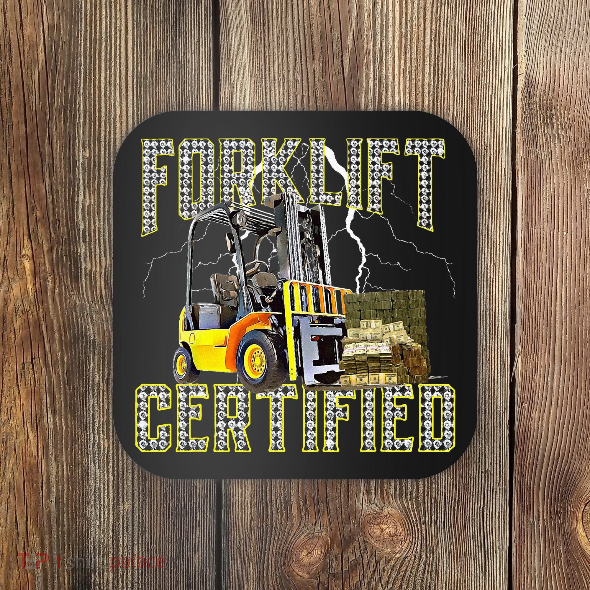 Retro Style Funny Forklift Operator Forklift Certified Coaster