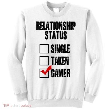 Relationship Status Gamer Funny Sweatshirt
