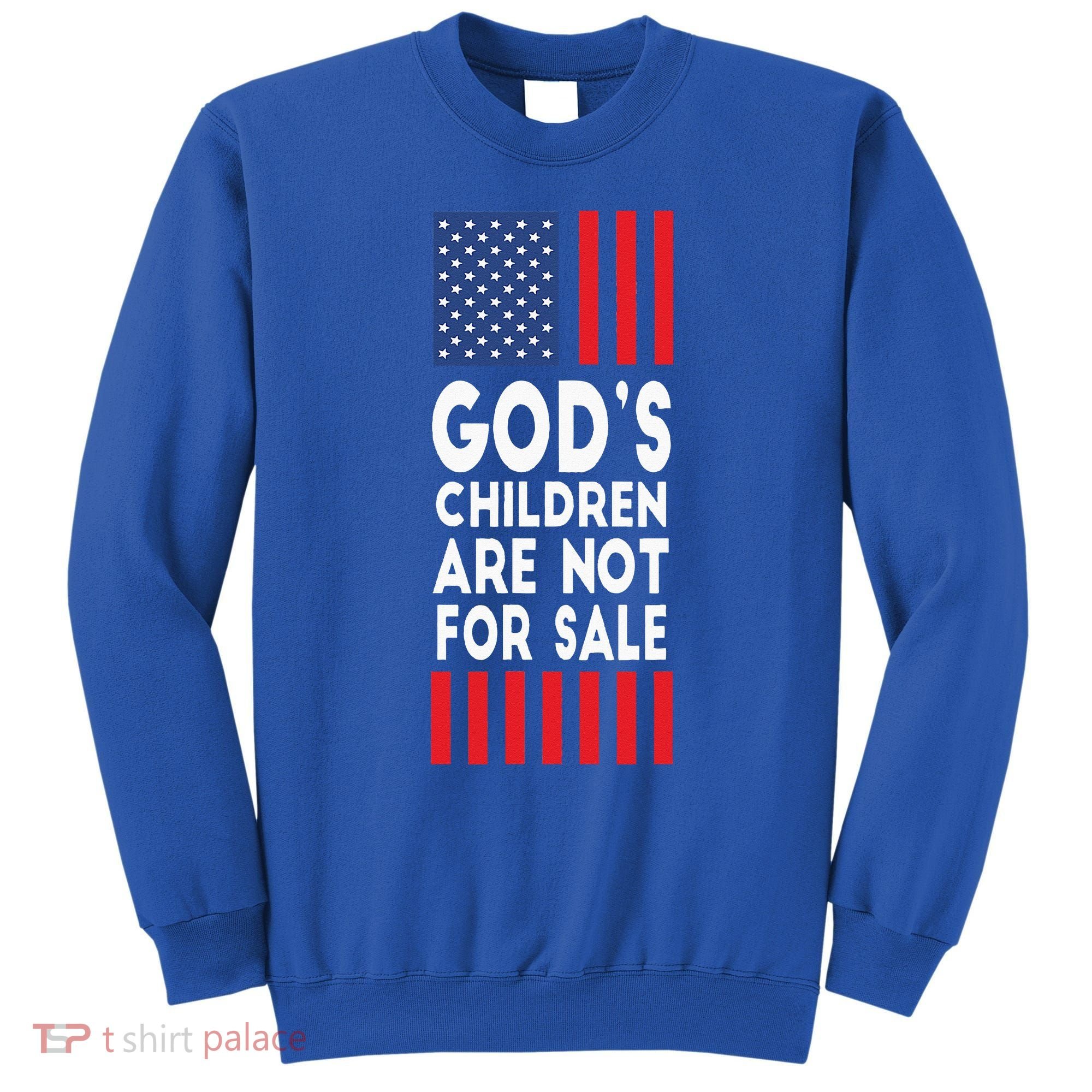 Retro Style Gods Children Are Not For Sale Sweatshirt