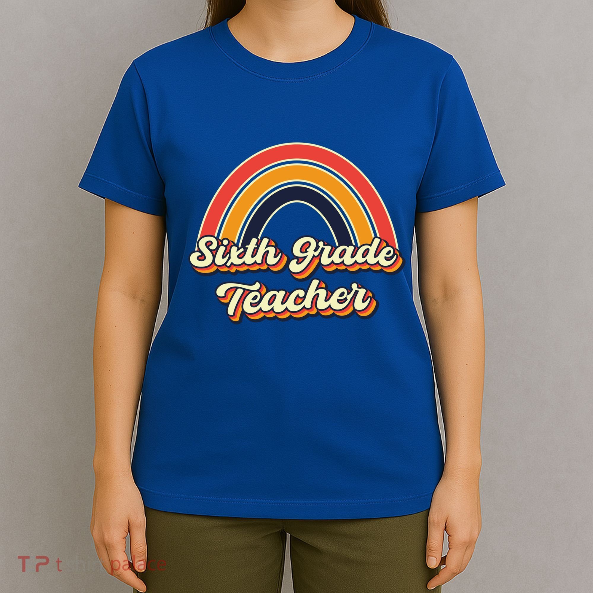 Retro Sixth Grade Teacher Rainbow Back To School 6Th Grade Great Gift T-Shirt