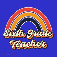 Retro Sixth Grade Teacher Rainbow Back To School 6Th Grade Great Gift Women's T-Shirt thumb 6