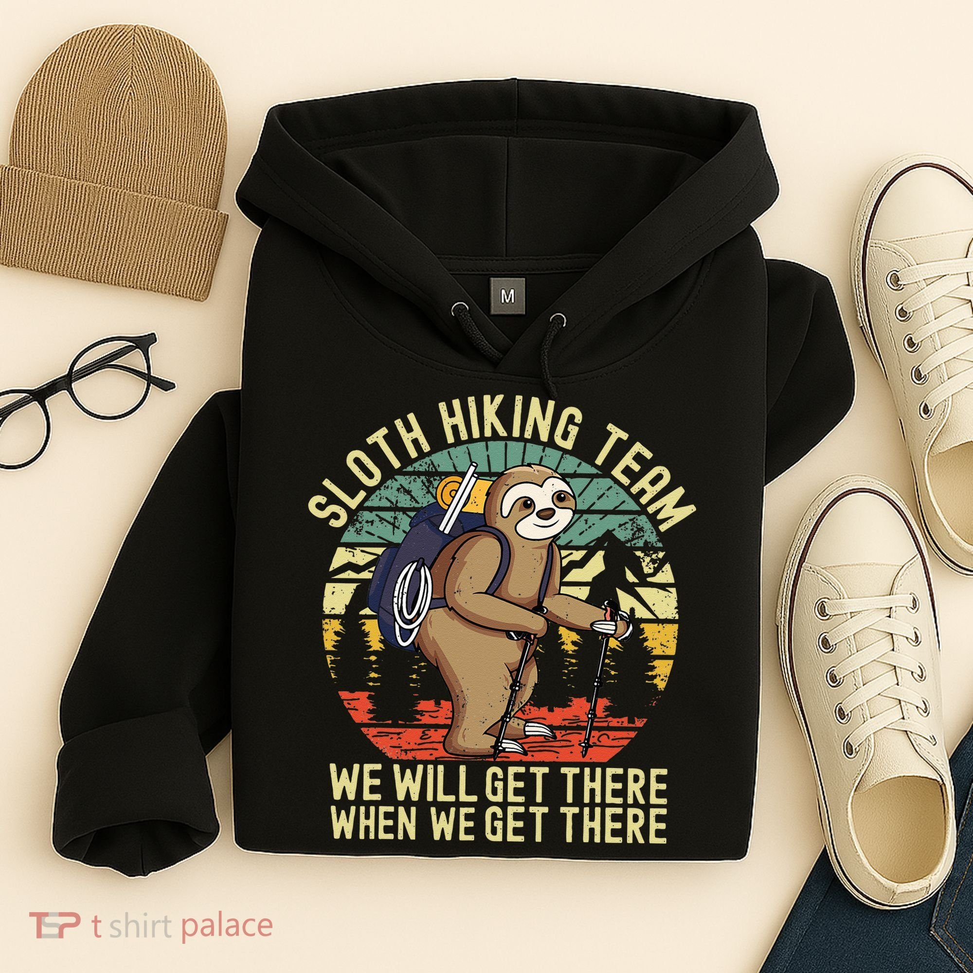 Retro Sloth Hiking Team Well Get There When We Get There Hoodie