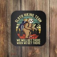 Retro Sloth Hiking Team Well Get There When We Get There Coaster thumb 0