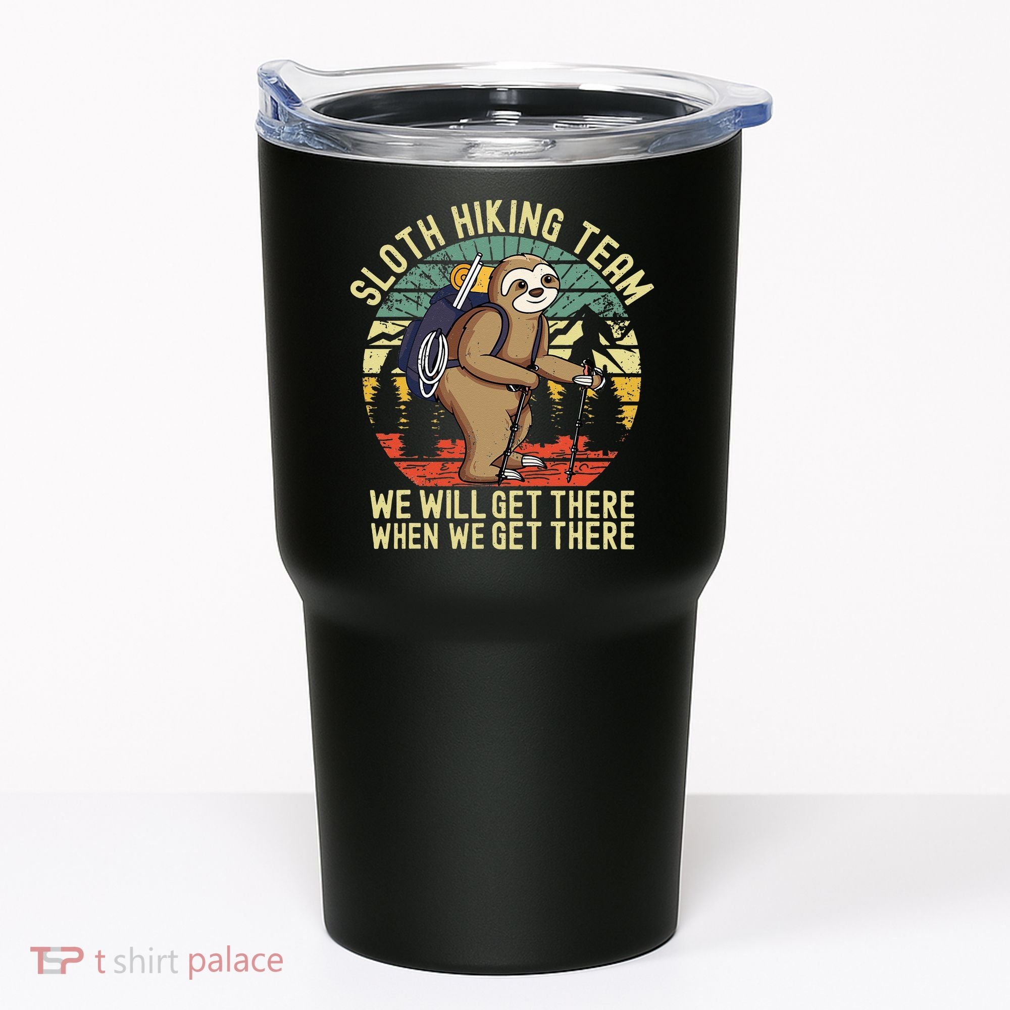 Retro Sloth Hiking Team Well Get There When We Get There Tumbler