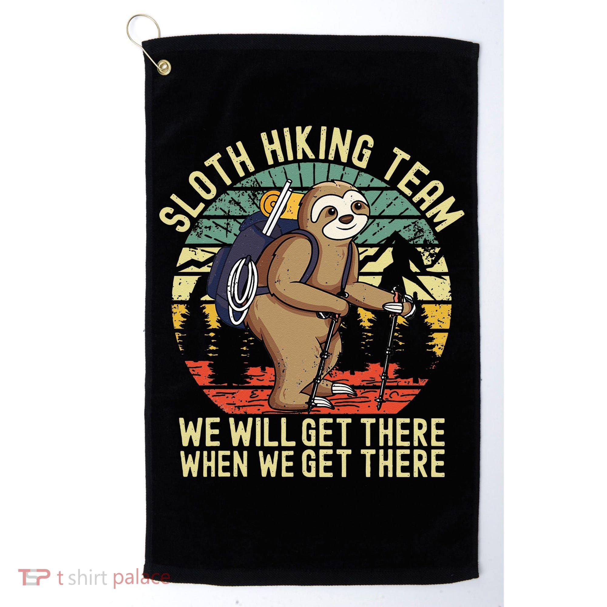 Retro Sloth Hiking Team Well Get There When We Get There Golf Towel
