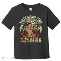 Retro Sloth Hiking Team Well Get There When We Get There Toddler T-Shirt thumb 0