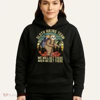 Retro Sloth Hiking Team We'll Get There When We Get There Hoodie thumb 5
