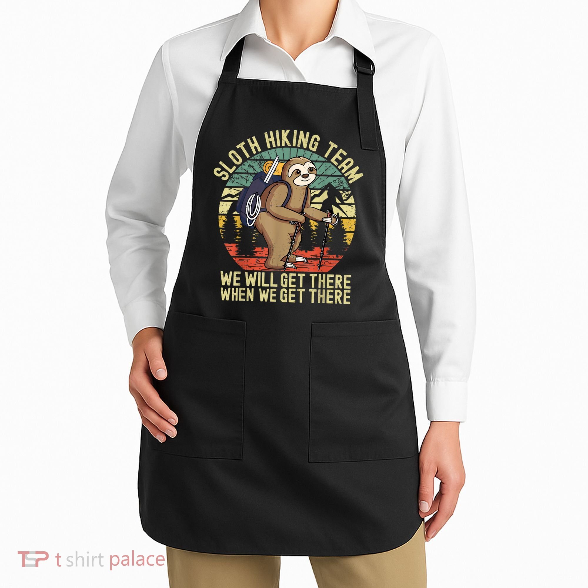 Retro Sloth Hiking Team We'll Get There When We Get There Apron