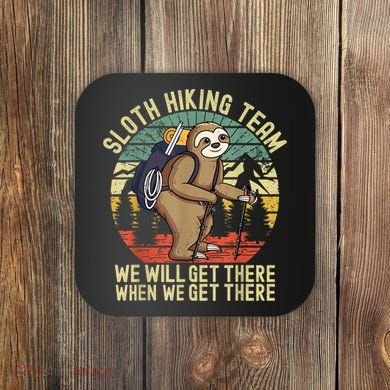 Retro Sloth Hiking Team We'll Get There When We Get There Coaster