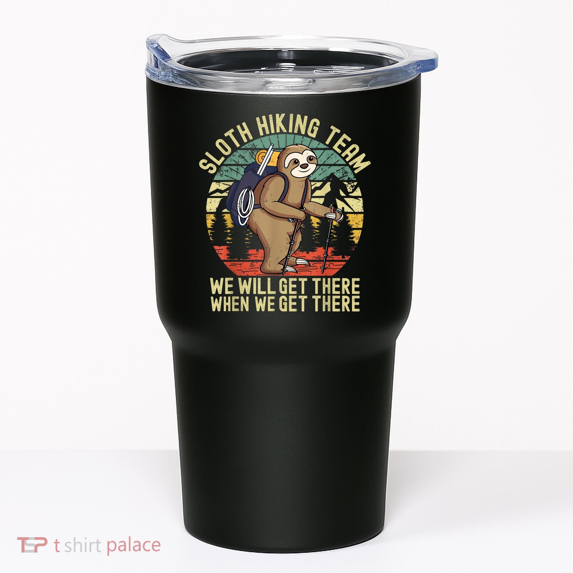 Retro Sloth Hiking Team We'll Get There When We Get There Tumbler