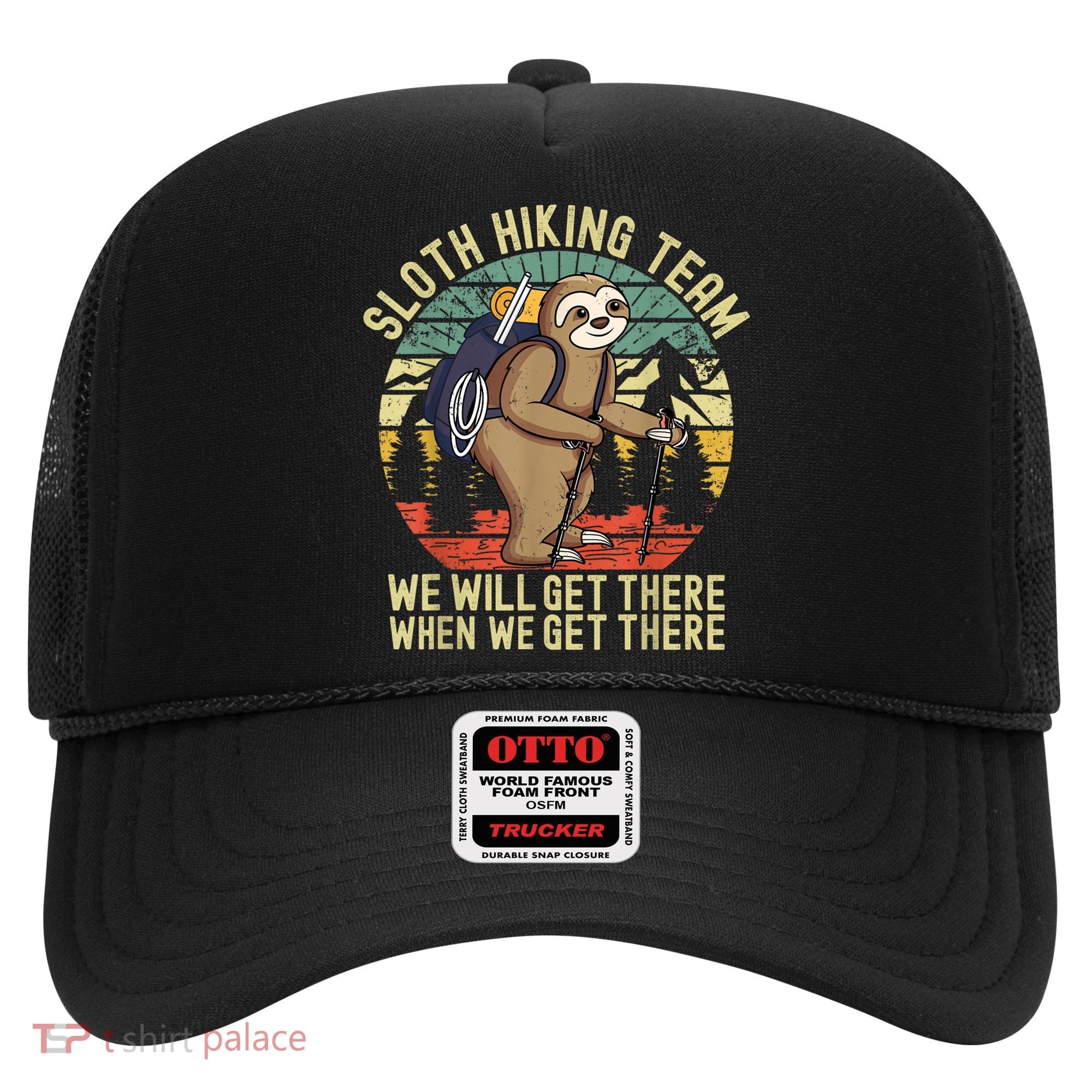 Retro Sloth Hiking Team We'll Get There When We Get There Hat