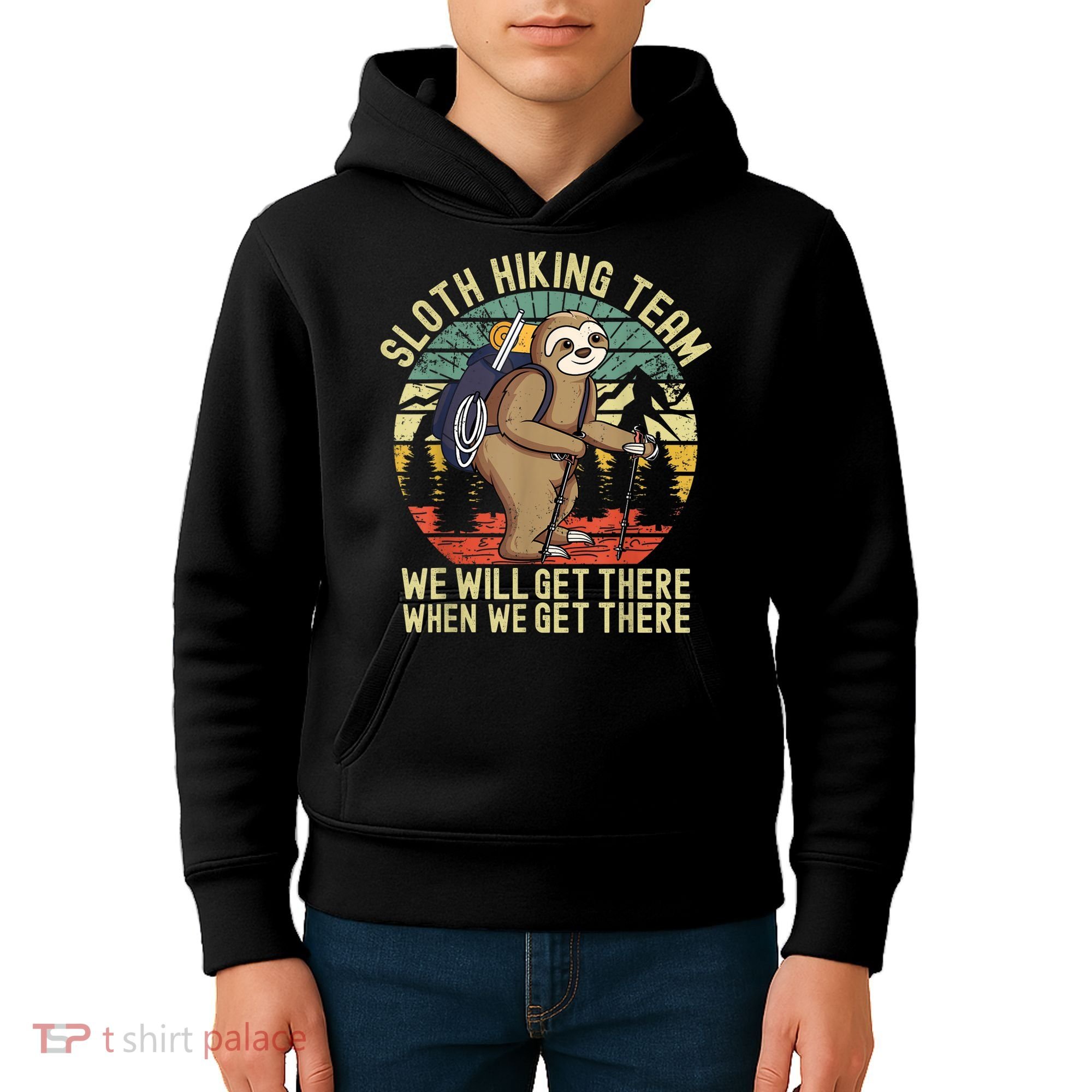Retro Sloth Hiking Team We'll Get There When We Get There Kids Hoodie