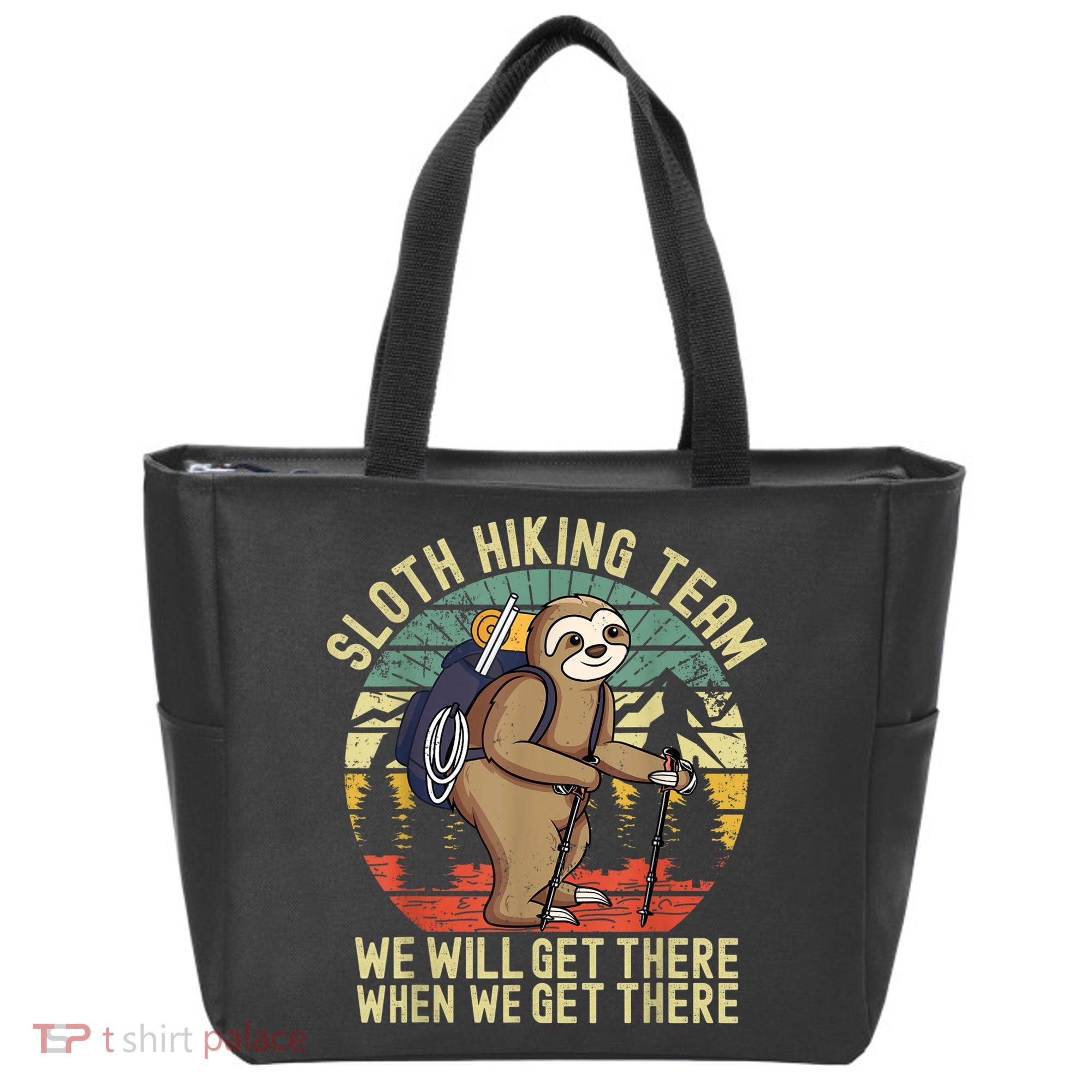 Retro Sloth Hiking Team We'll Get There When We Get There Tote Bag