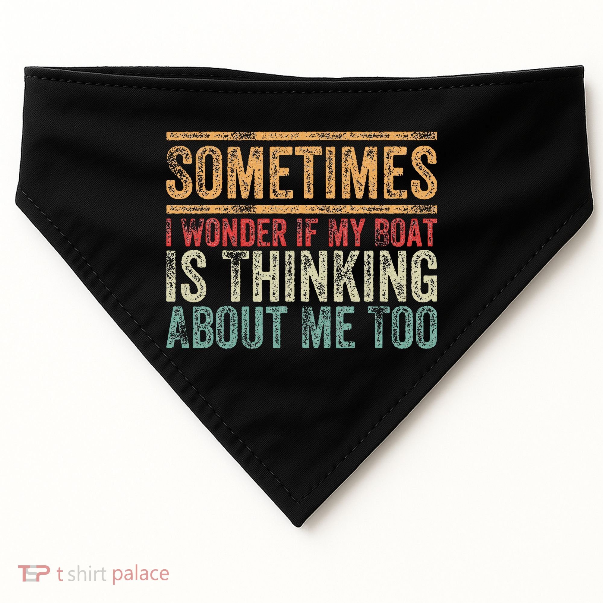 Retro Sometimes I Wonder If My Boat Is Thinking About Me Too USA-Made Doggie Bandana