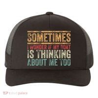 Retro Sometimes I Wonder If My Boat Is Thinking About Me Too Yupoong Adult 5-Panel Trucker Hat thumb 0