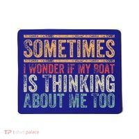 Retro Sometimes I Wonder If My Boat Is Thinking About Me Too Mousepad thumb 0