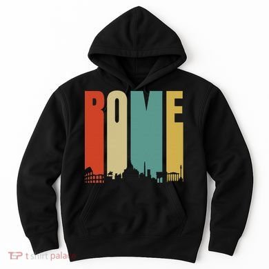Rome Skyline Italy Gift For All Italians Hoodie