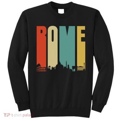 Rome Skyline Italy Gift For All Italians Sweatshirt