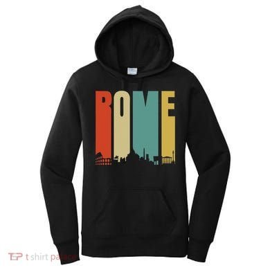 Rome Skyline Italy Gift For All Italians Women's Hoodie
