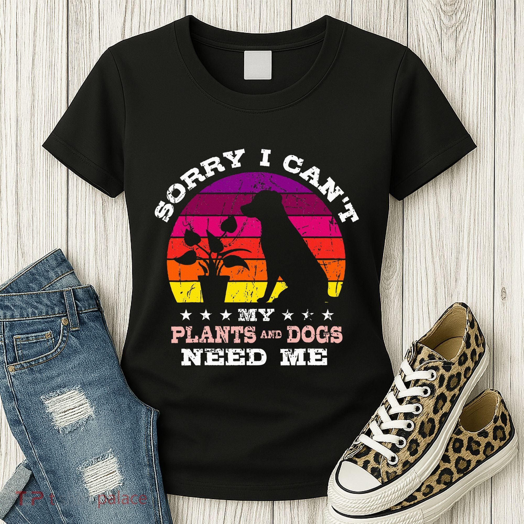 Retro Sorry I CanT My Plants And Dogs Need Me Gardener Women's T-Shirt