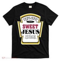Relish Sweet Jesus Christian Parody T-Shirt thumb 0