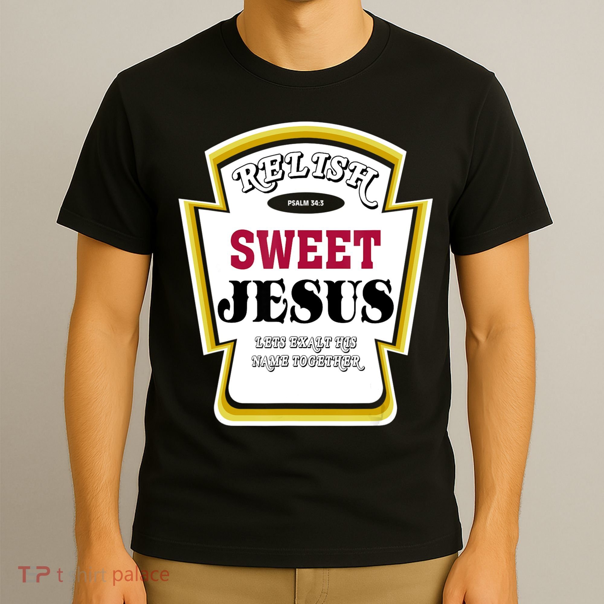 Relish Sweet Jesus Christian Parody T-Shirt