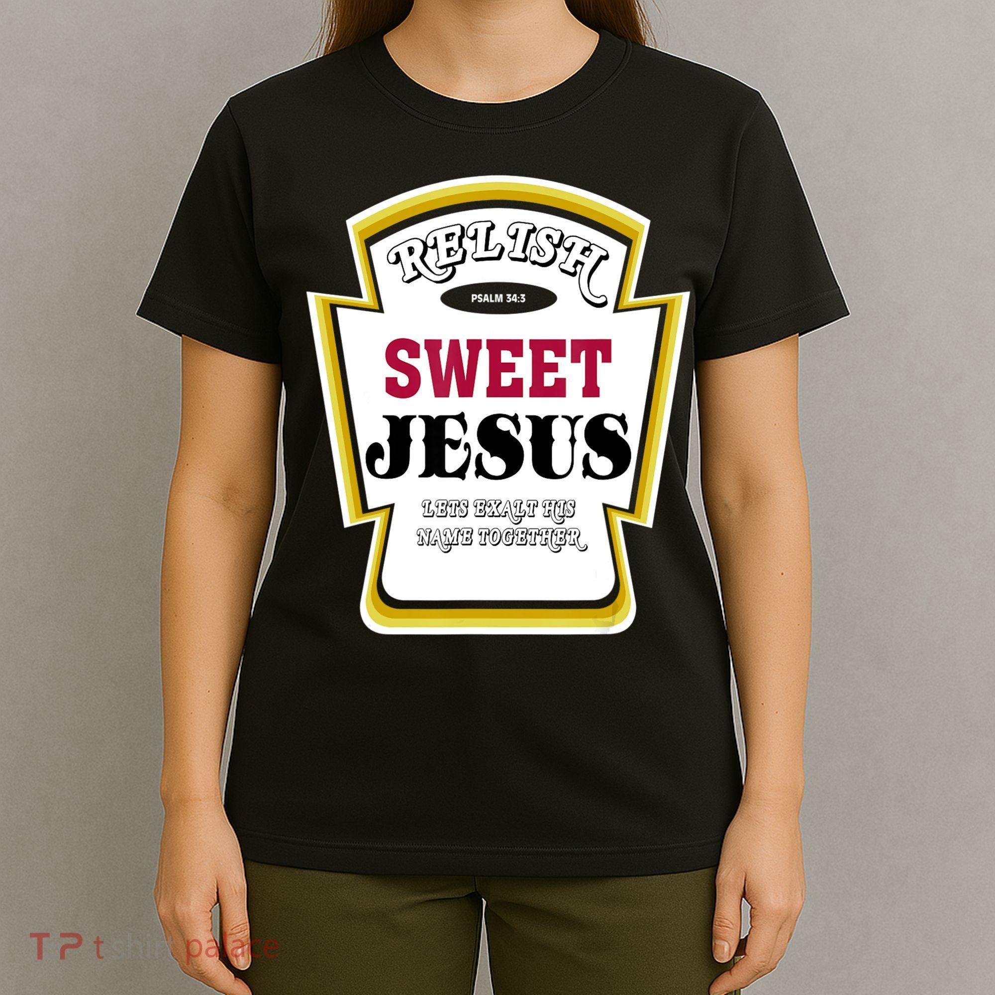 Relish Sweet Jesus Christian Parody T-Shirt