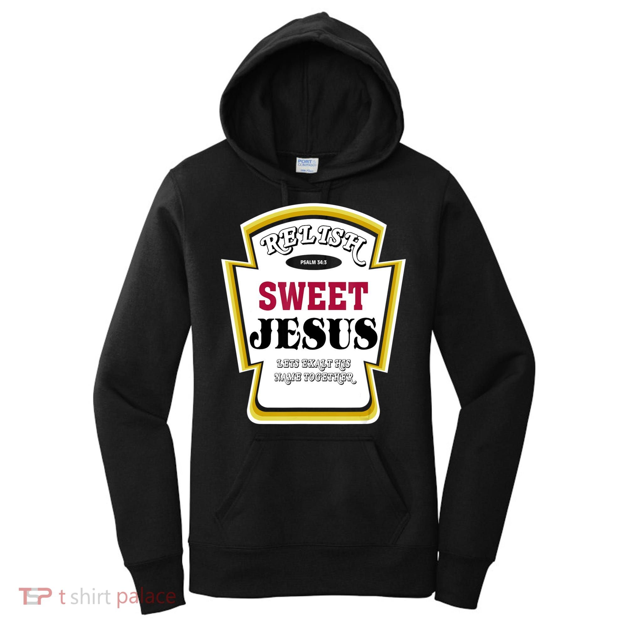 Relish Sweet Jesus Christian Parody Women's Hoodie