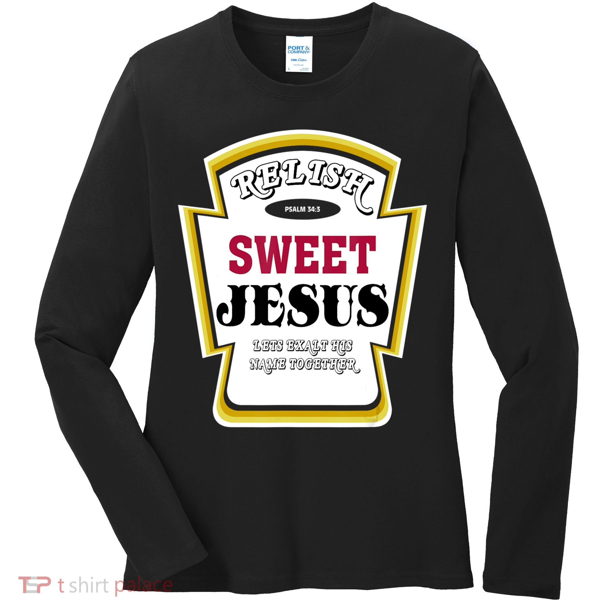 Relish Sweet Jesus Christian Parody Women's Long Sleeve Shirt