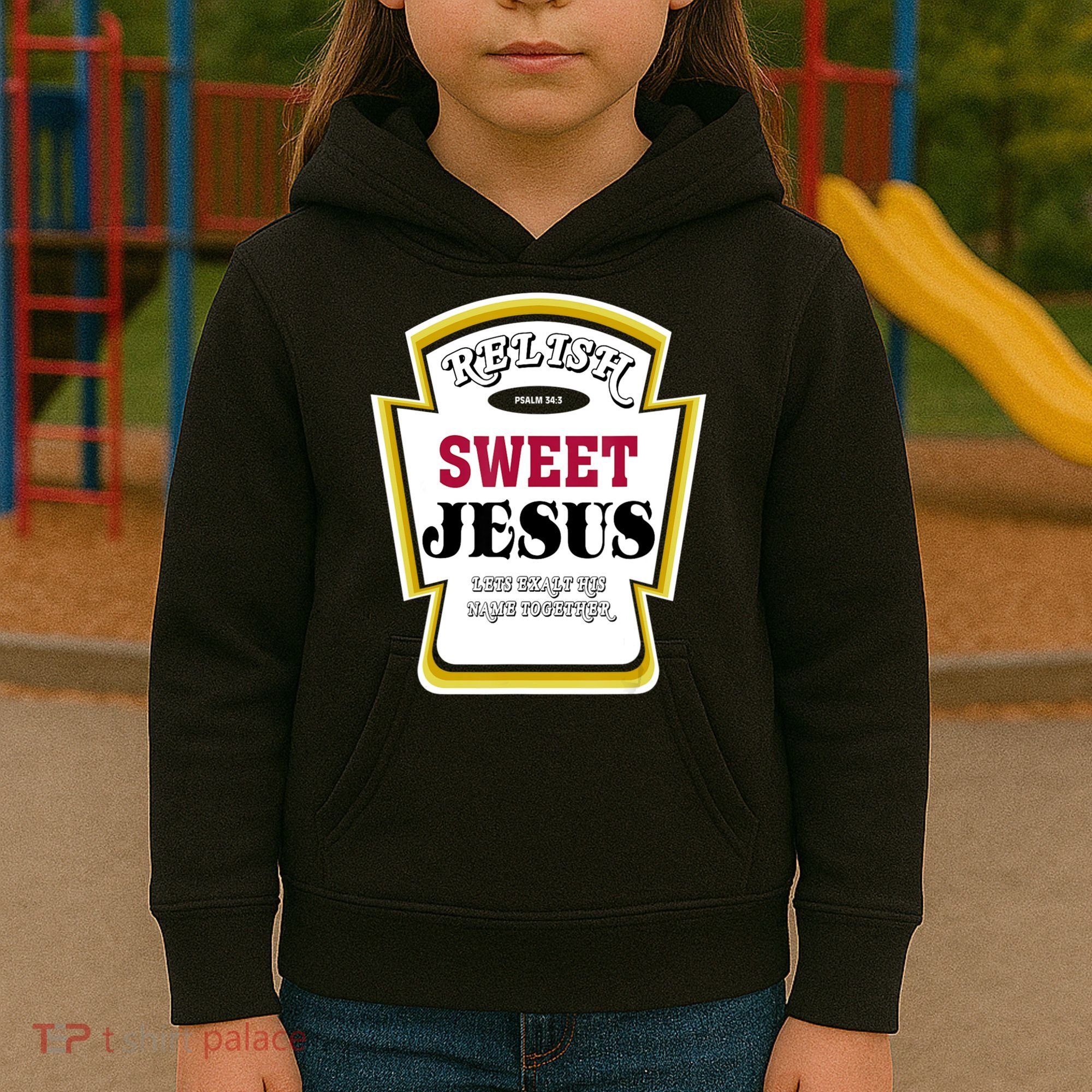 Relish Sweet Jesus Christian Parody Kids Hoodie