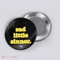 Raye Sad Little Sinner Let There Be Light Button thumb 0