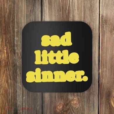 Raye Sad Little Sinner Let There Be Light Coaster