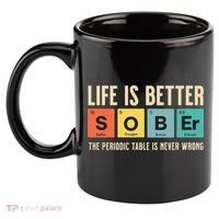Recovery Sobriety Life Is Better Sober Periodic Table 11oz C Handle Ceramic Mug thumb 2
