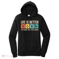 Recovery Sobriety Life Is Better Sober Periodic Table Women's Hoodie thumb 0