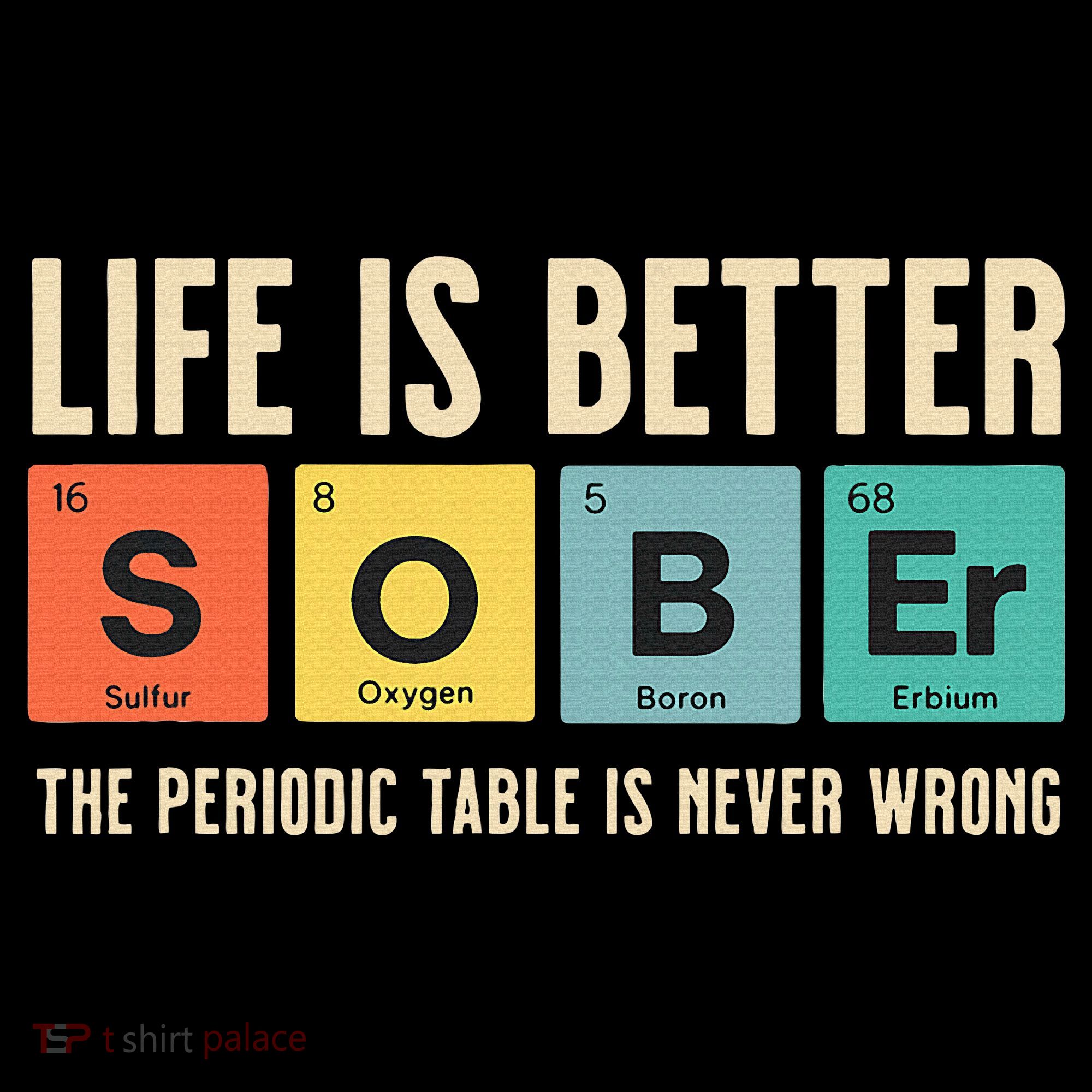 Recovery Sobriety Life Is Better Sober Periodic Table Women's Hoodie