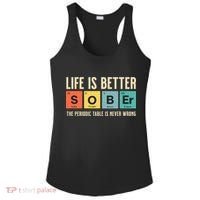 Recovery Sobriety Life Is Better Sober Periodic Table Ladies PosiCharge Competitor Racerback Tank thumb 0