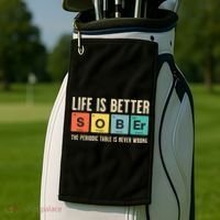 Recovery Sobriety Life Is Better Sober Periodic Table Golf Towel thumb 2