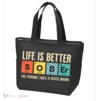 Recovery Sobriety Life Is Better Sober Periodic Table Tote Bag thumb 3