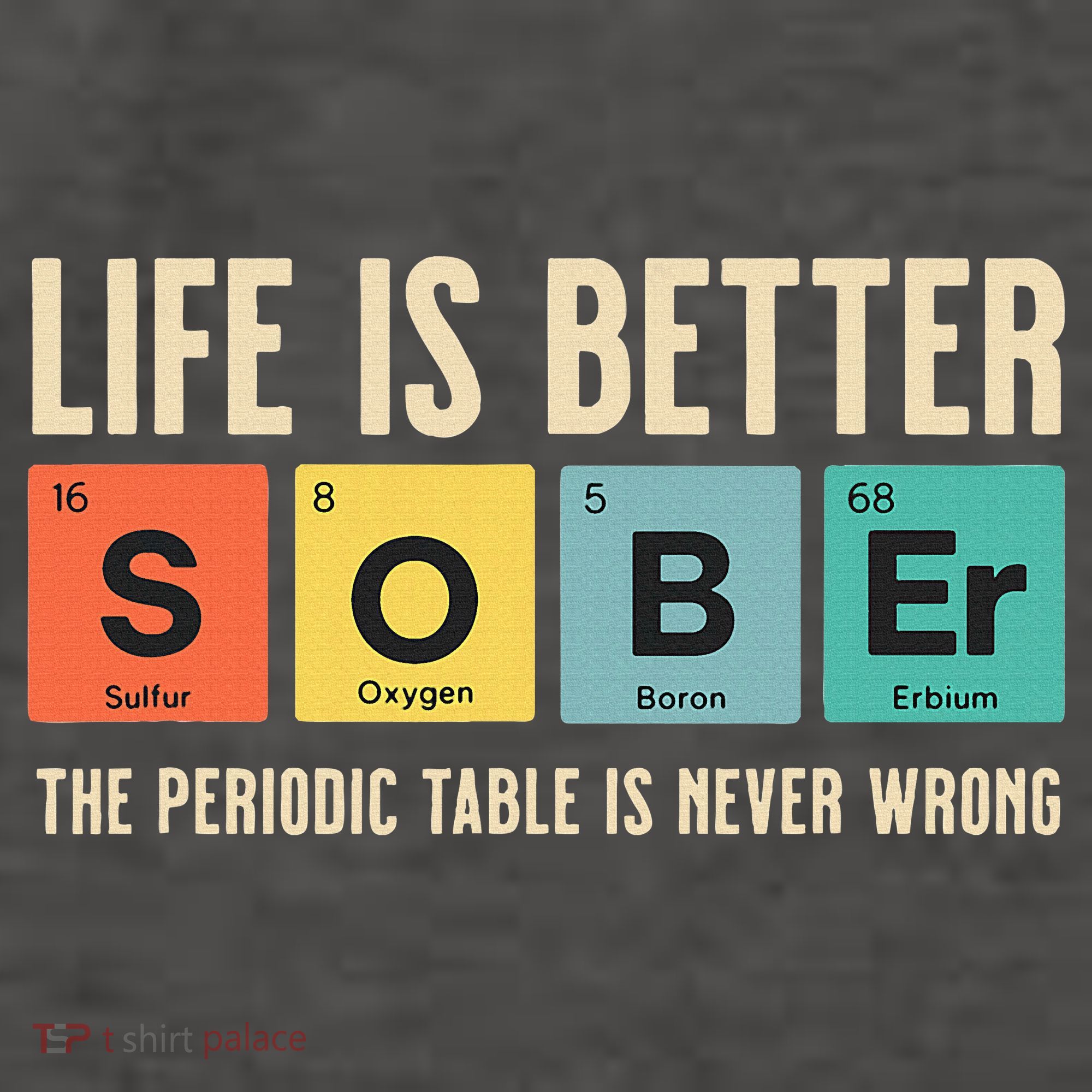 Recovery Sobriety Life Is Better Sober Periodic Table Vector Backpack