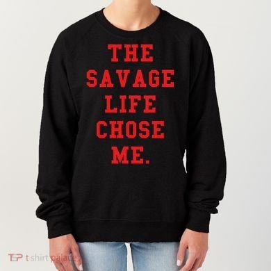 Red Savage Life Chose Me Women's Sweatshirt