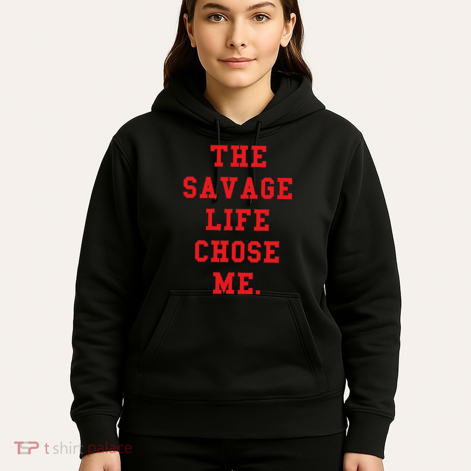 Red Savage Life Chose Me Hoodie