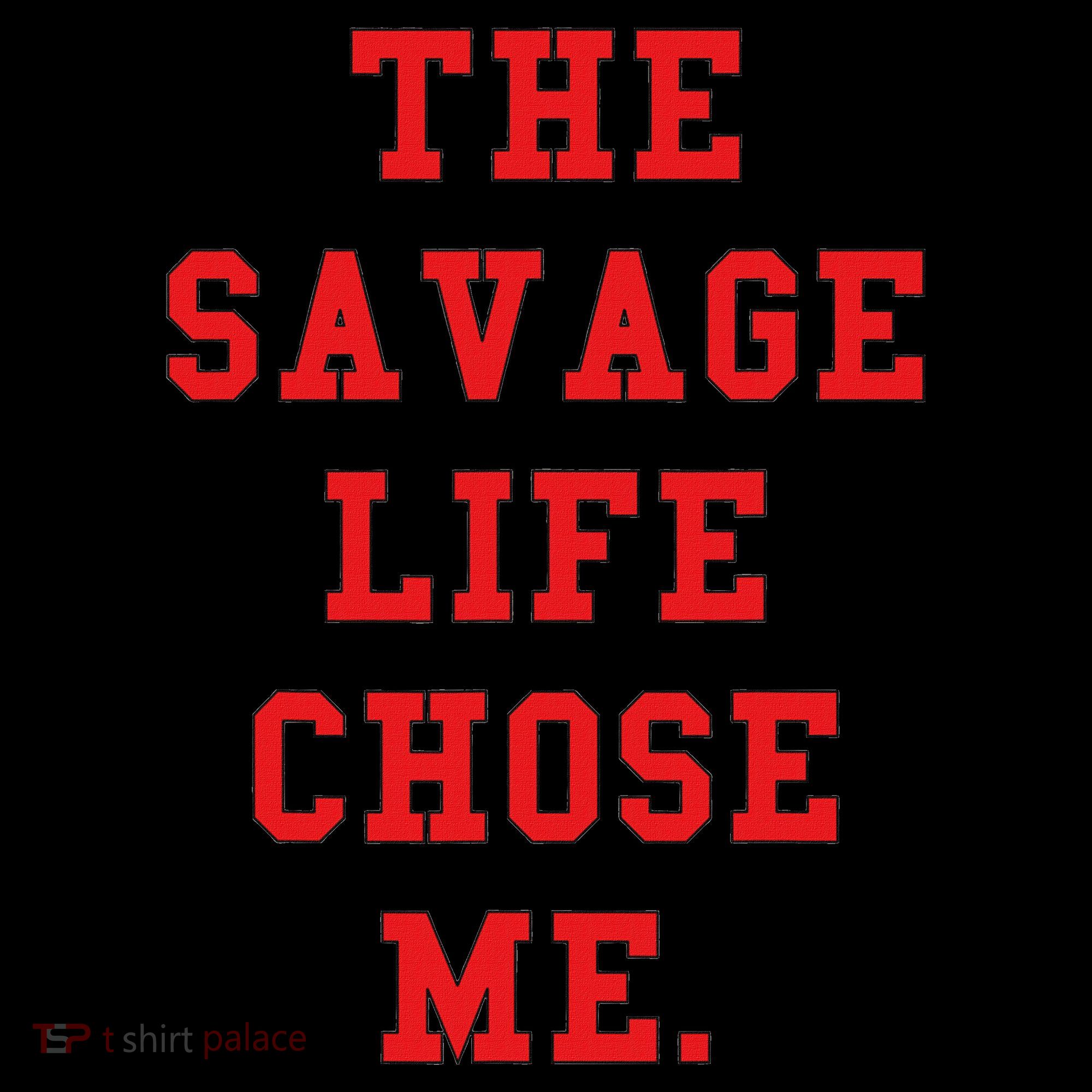 Red Savage Life Chose Me Hoodie