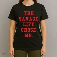 Red Savage Life Chose Me T-Shirt thumb 4