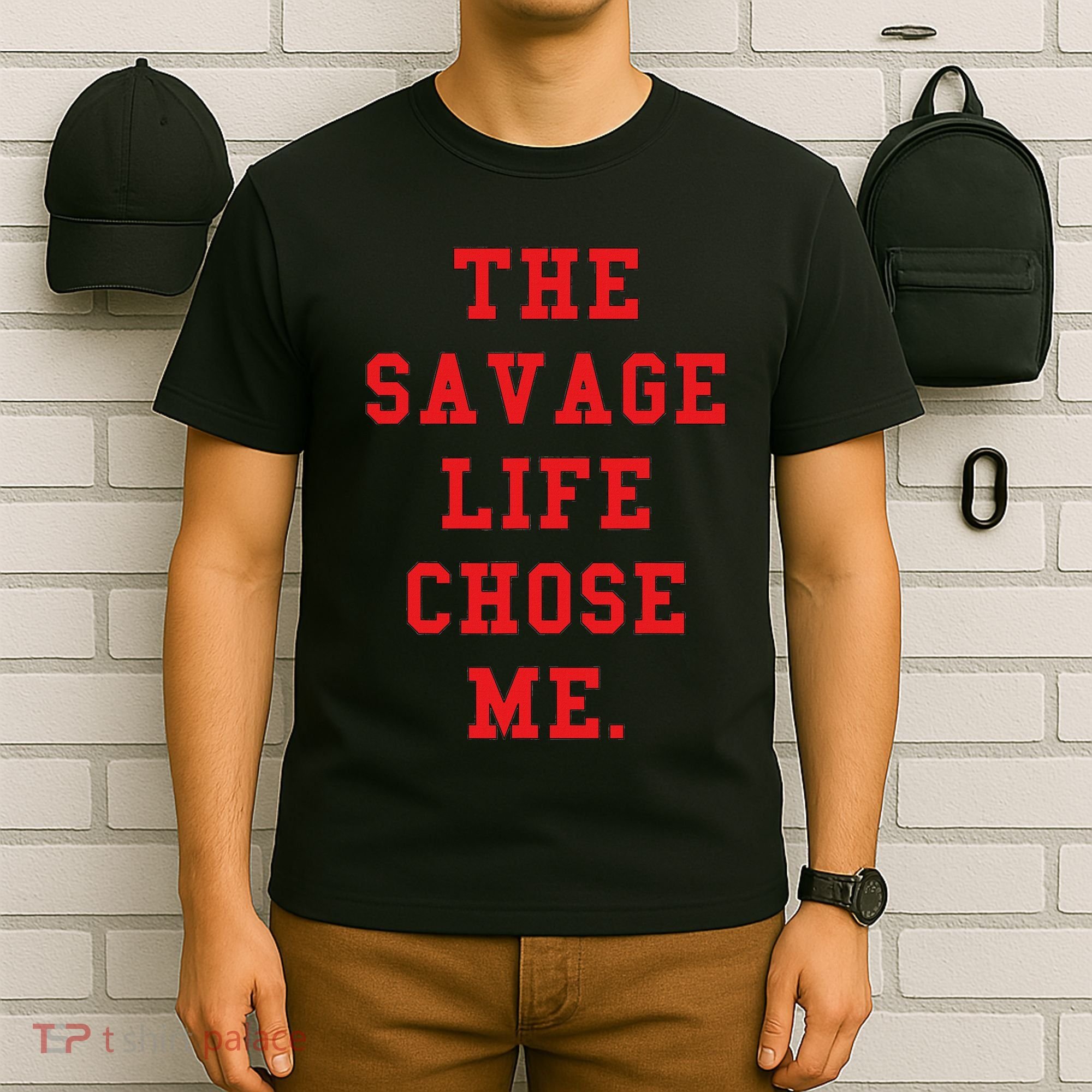 Red Savage Life Chose Me T-Shirt