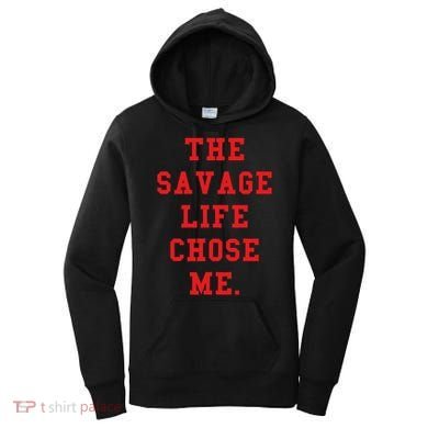 Red Savage Life Chose Me Women's Hoodie