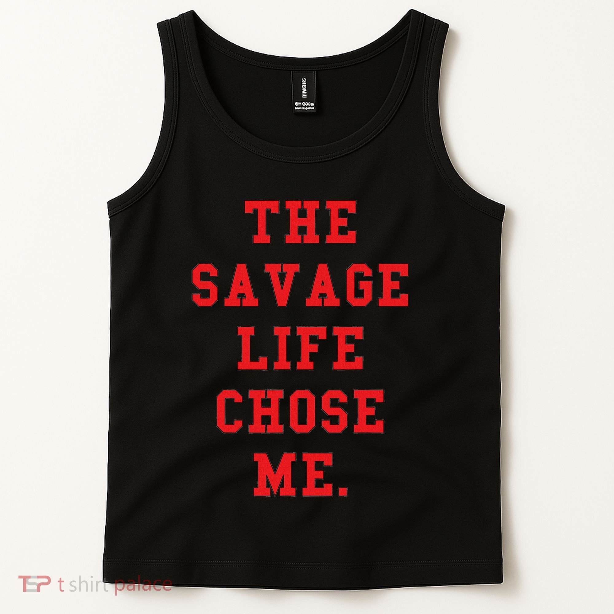 Red Savage Life Chose Me Tank Top