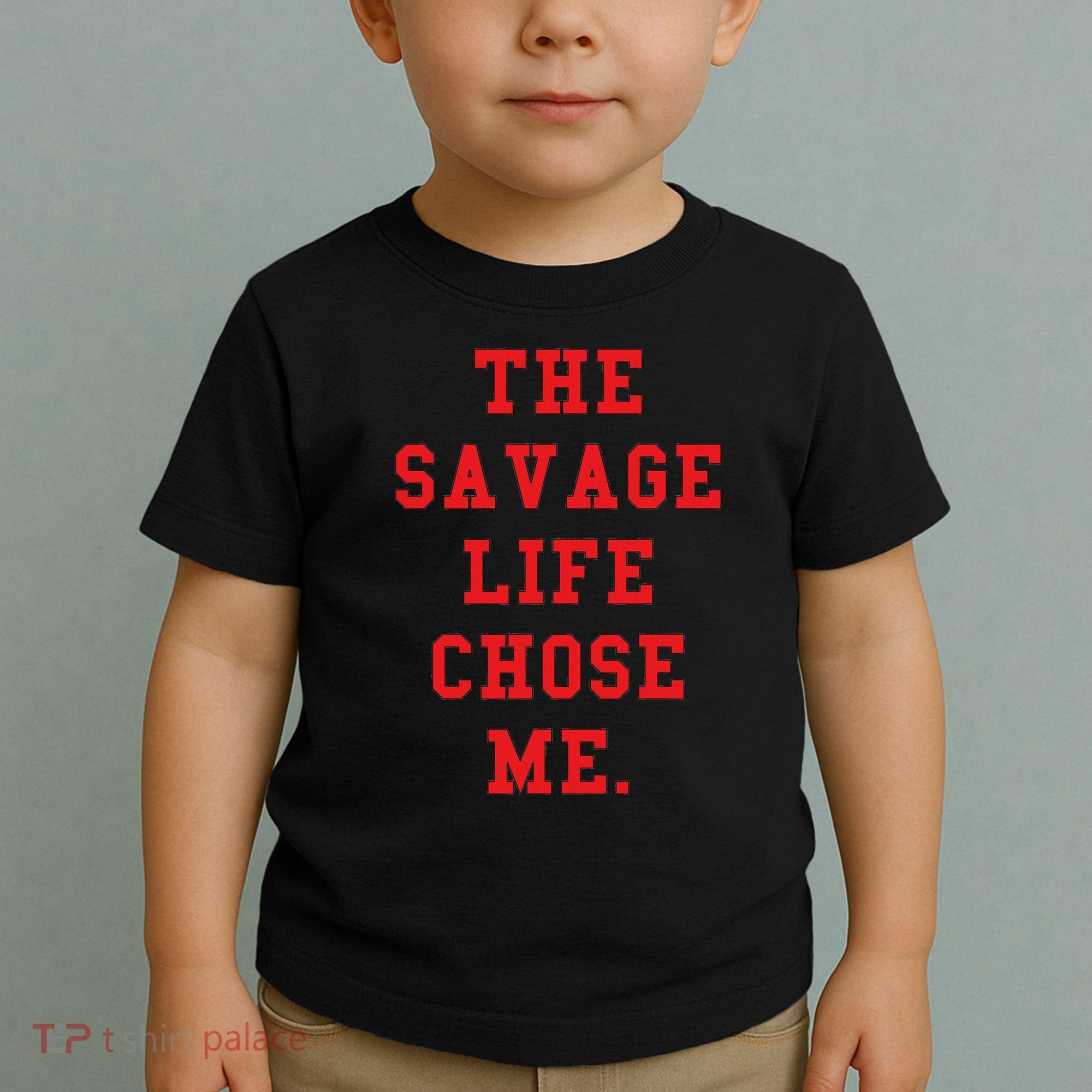 Red Savage Life Chose Me Toddler T-Shirt