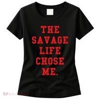 Red Savage Life Chose Me Women's T-Shirt thumb 0