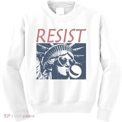 Resist Statue Liberty Bubblegum Protest Equality Kids Sweatshirt