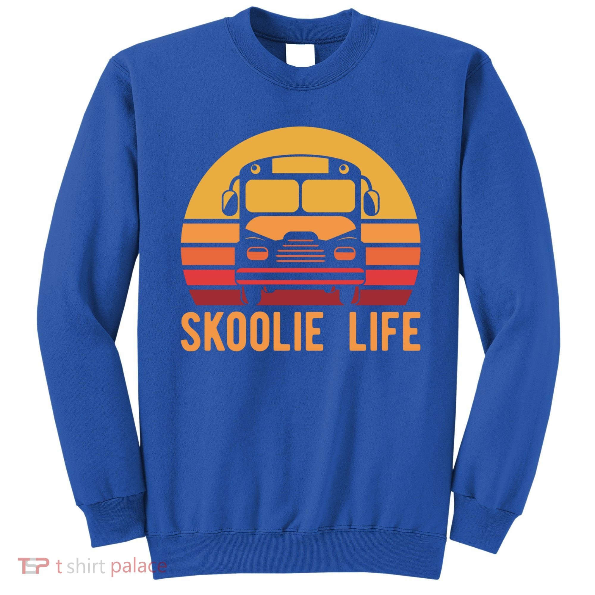 Retro Skoolie Life Converted School Bus Home Lifestyle Funny Gift Sweatshirt